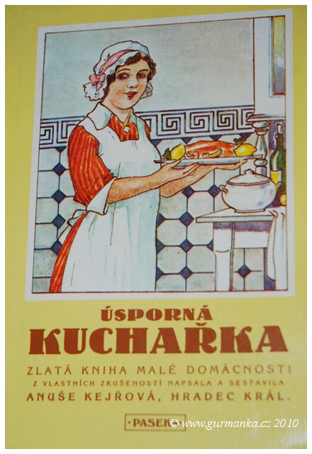 Anuše Kejřová - Úsporná kuchařka - Zlatá kniha malé domácnosti